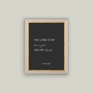 The Lord Is My Strength Framed Wall Art