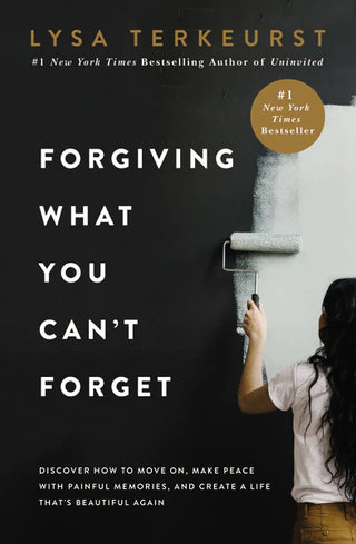 Forgiving What You Can't Forget Book