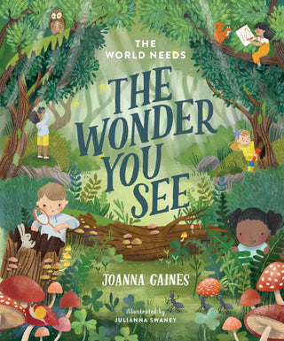 The World Needs The Wonder You See Book