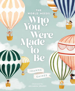 The World Needs Who You Were Made To Be Book