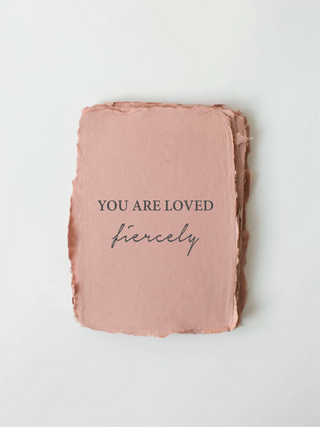 You Are Loved, Fiercely Card + Envelope