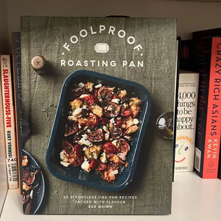 Foolproof Roasting Pan: 60 Effortless One Pan Recipes