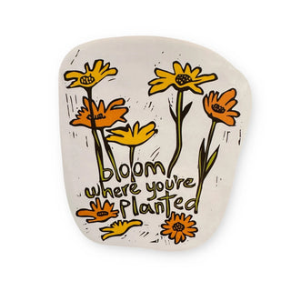 Bloom Where You Are Planted Sticker