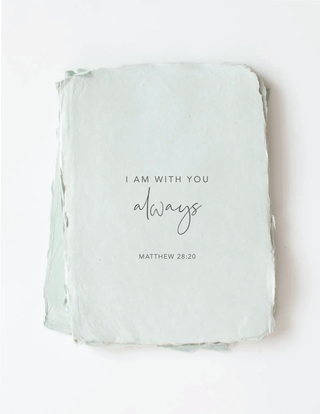 I am with you always Card + Envelope